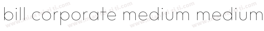 bill corporate medium medium字体转换